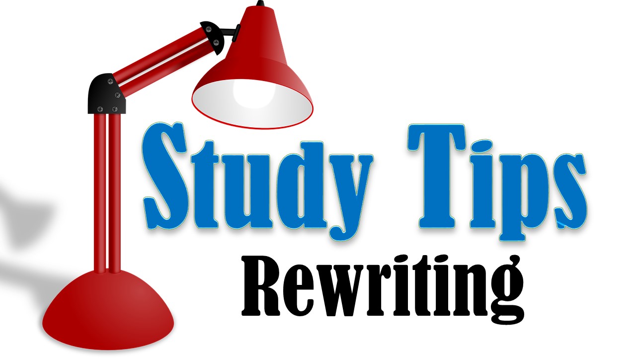 Rewrite your notes
