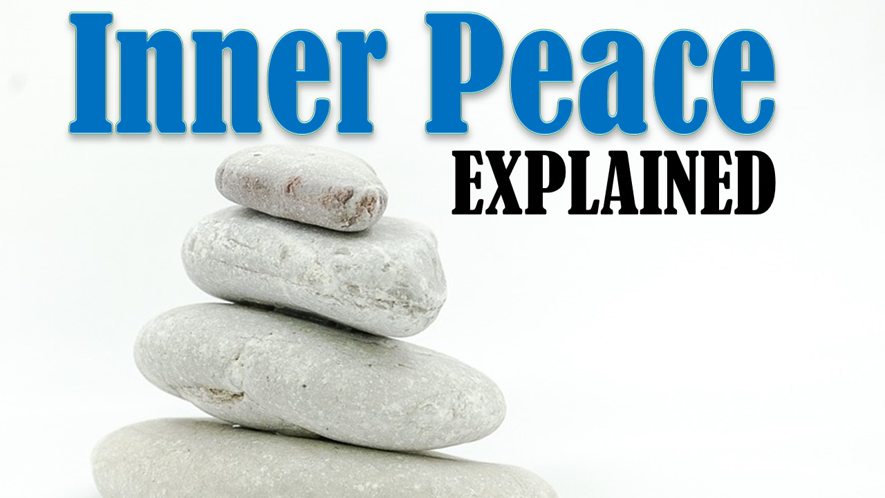 Inner peace explained